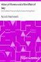 [Gutenberg 2464] • History of Florence and of the Affairs of Italy / From the Earliest Times to the Death of Lorenzo the Magnificent